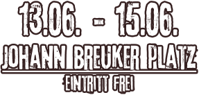 13.06. - 15.06. johann breuker platz Eintritt frei